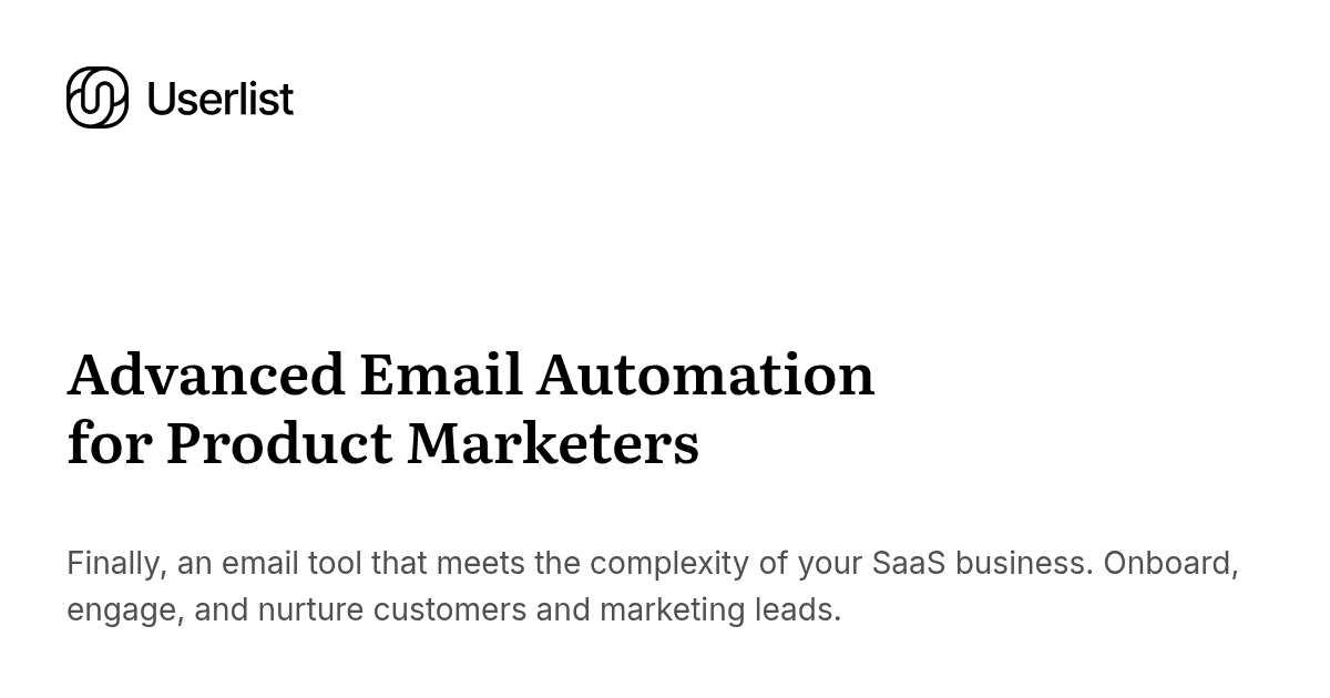 Userlist landing page screenshot — Email automation built for SaaS